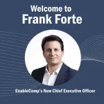 EnableComp appoints Frank Forte as new CEO